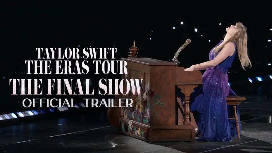 Watch film Taylor Swift | The Eras Tour | The Final Show — Official Trailer